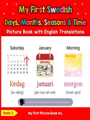 cover image of My First Swedish Days, Months, Seasons & Time Picture Book with English Translations